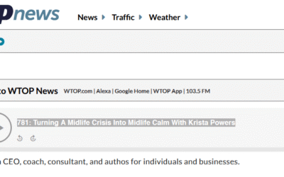 WTOP News – 781: Turning A Midlife Crisis Into Midlife Calm With Krista Powers